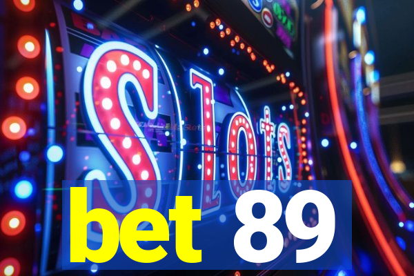 bet 89